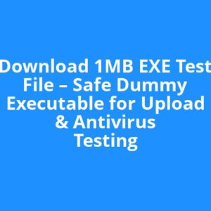 Download 1MB EXE Test File – Safe Dummy Executable for Upload & Antivirus Testing