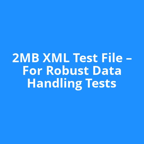 2MB XML Test File – For Robust Data Handling Tests