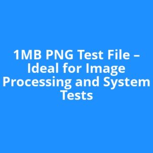 1MB PNG Test File – Ideal for Image Processing and System Tests
